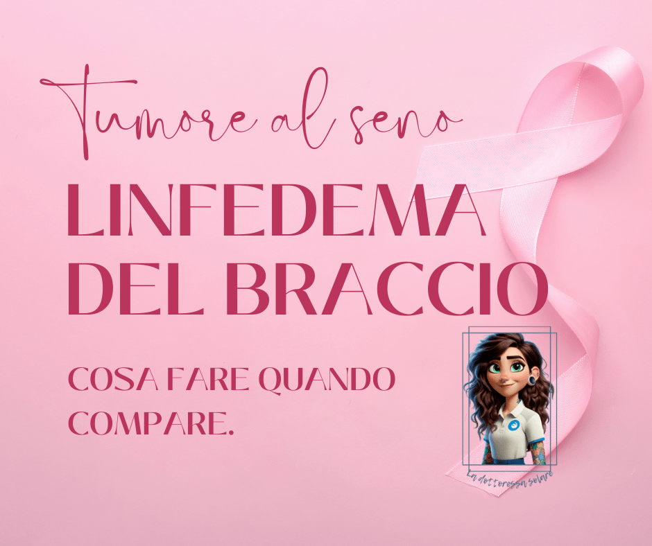 Tumore al seno e braccio gonfio. Cosa fare?