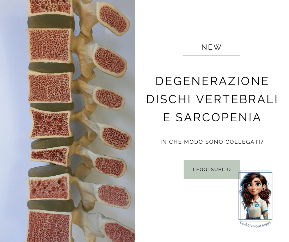 Degenerazione dischi intervertebrali e sarcopenia.