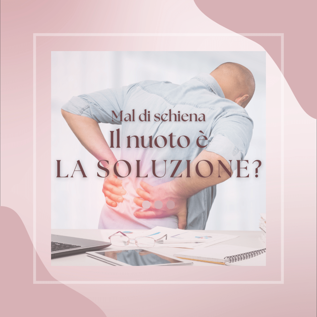 Nuoto vs. Esercizi in Acqua: Qual è la Migliore Soluzione per il Mal di Schiena?