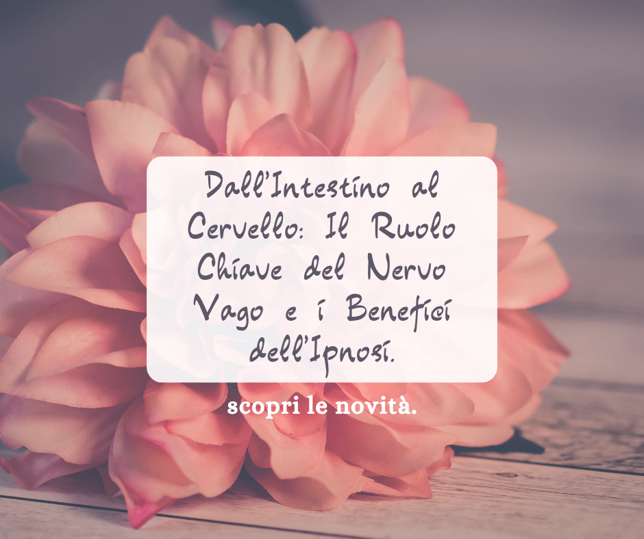Dall’Intestino al Cervello: Il Ruolo Chiave del Nervo Vago e i Benefici dell’Ipnosi.