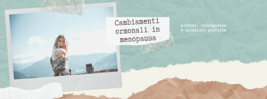 Cambiamenti ormonali in menopausa: sintomi, conseguenze e soluzioni&nbsp;pratiche